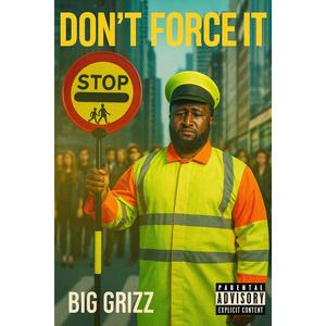 Don't Force It (Explicit)