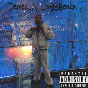 Denied N LongBBeach (Explicit)