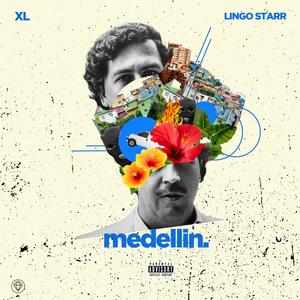 Medellin (feat. LingoSTarr) [Explicit]