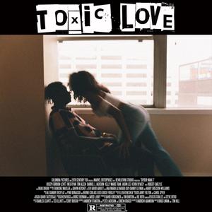 Toxic Love (feat. Sydney Joelle) (Explicit)