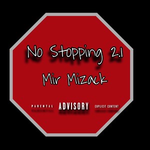 No Stopping 2.1 (Explicit)