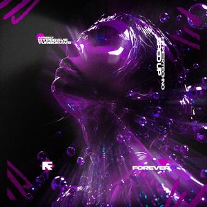 FOREVER (HYPERTECHNO SPED UP)