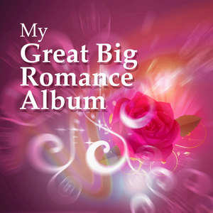 My Great Big Romance Album