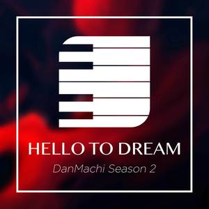 HELLO to DREAM (From "DanMachi Season 2")