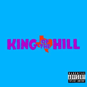 King of the Hill (feat. J $lumm) [Explicit]