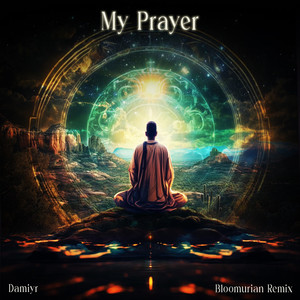 My Prayer (Bloomurian Remix)