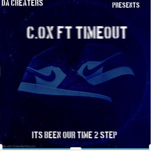 Been Our Time 2 Step (feat. TimeOut) (Explicit)