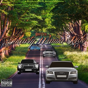 Shawty Wanna Ride (Explicit)