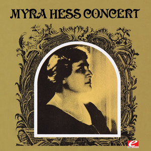 Myra Hess Concert (Remastered)