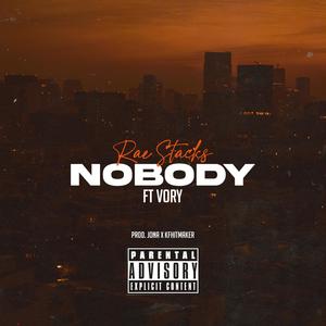 Nobody (feat. Vory) [Explicit]