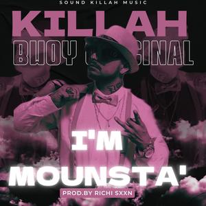 I'm Mounsta' (feat. Richi Sxxn Beats & Sound Killah Music) [Explicit]