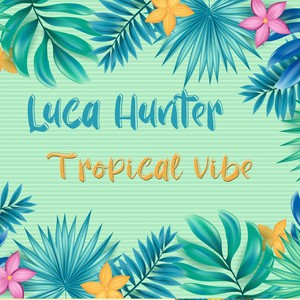 Tropical Vibe