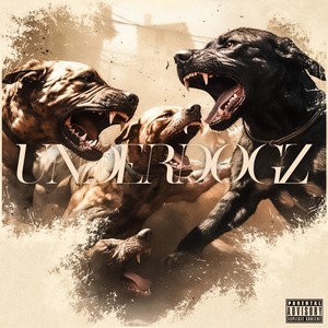 Underdogz (Explicit)