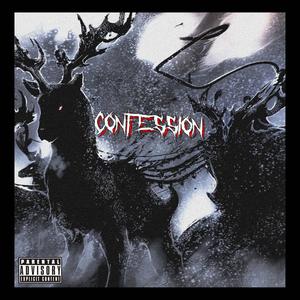 CONFESSION(feat. Catonium Exitus) (Explicit)