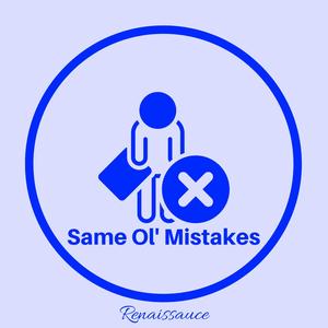 Same Ol' Mistakes (Explicit)