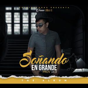 Soñando en Grande