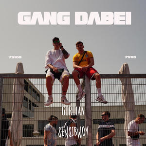 Gang Dabei (Explicit)