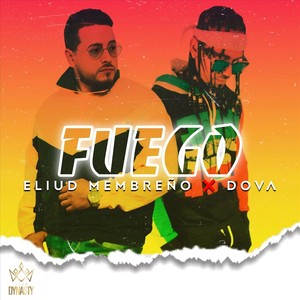 Fuego (feat. Dova El Negrito Fino) (Explicit)