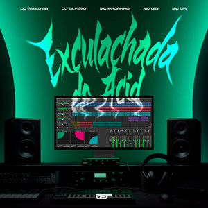 EXCULACHADA DO ACID (Explicit)