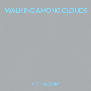 Walking Among Clouds