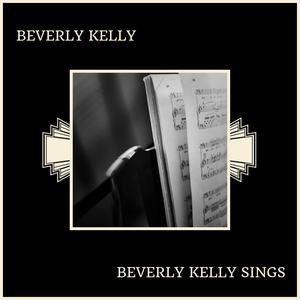 Beverly Kelly Sings