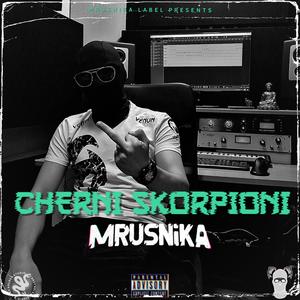 Cherni Skorpioni (Explicit)