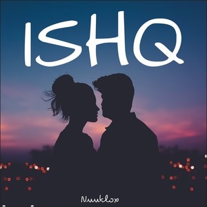 ISHQ