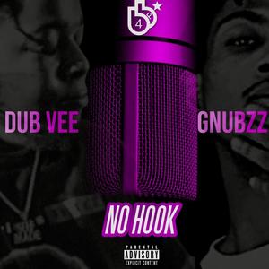 No Hook (feat. GNubzz) (Explicit)