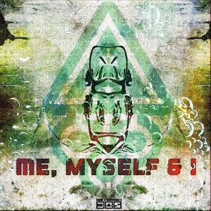 Me, Myself & I