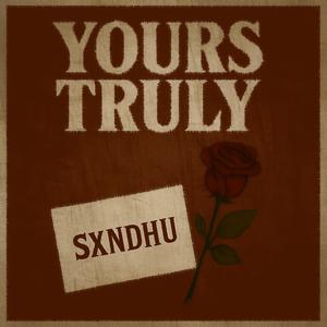 YOURS TRULY (Explicit)