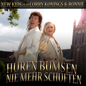 Huren Bumsen Nie Mehr Schuften (feat. Corry Konings and Ronnie)