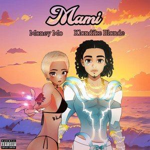 Mami (feat. Klondike Blonde) [Explicit]