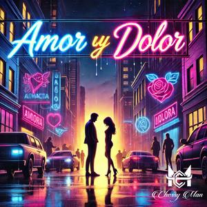 Amor Y Dolor (Explicit)