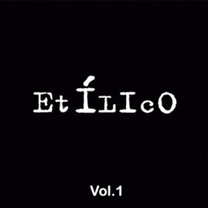 Etílico, Vol. 1