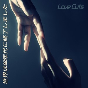 Love Cuts