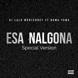 Esa Nalgona (feat. RamaYama) [Special Version] [Explicit]