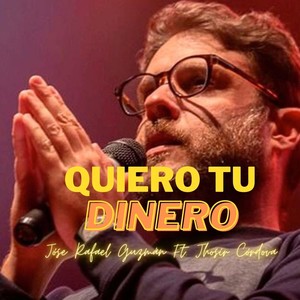 Quiero Tu Dinero(feat. Jhosír Córdova) (Explicit)
