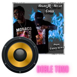 Nola Corren (Doble Tono) [Explicit]