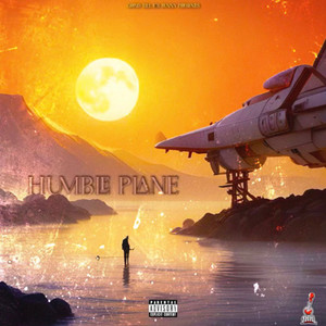 HUMBLE PLANE (Explicit)