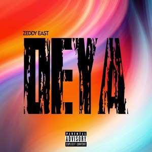 Deya (Explicit)