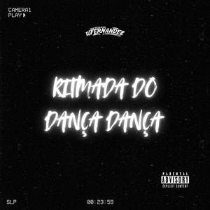 Ritmada do Dança Dança (Explicit)