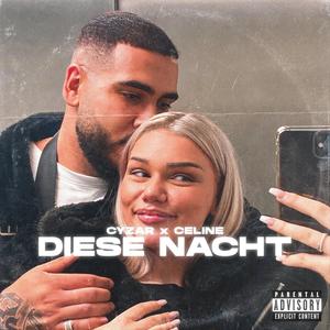 DIESE NACHT(feat. Celinedyz)