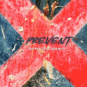 Prevent (feat. Nazarite)