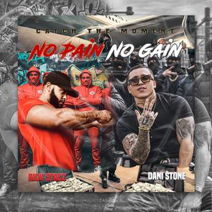 No pain No gain (feat. Rick StacZ) (Explicit)