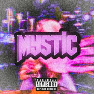 Mystic (Explicit)