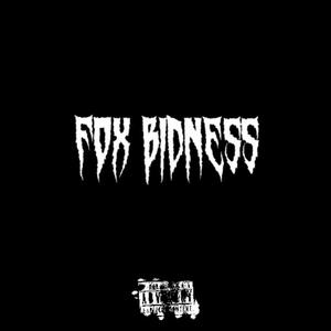 FOX BIDNESS (feat. S4LTREY) [Explicit]