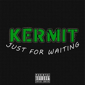 Kermit - Keep Going (Explicit)
