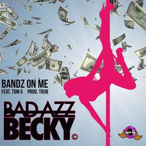 Bandz on Me (feat. Tom G) [Explicit]