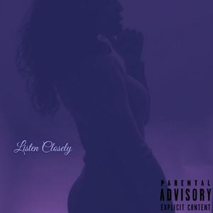 Listen Closely (feat. Bastro Pimpinn) [Explicit]