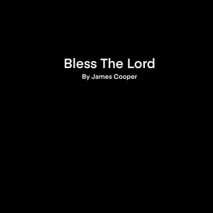Bless the Lord